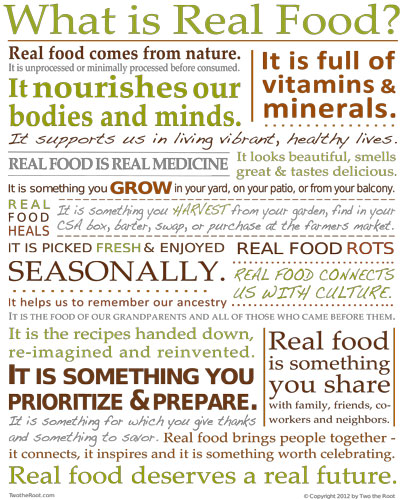 Real Food is: